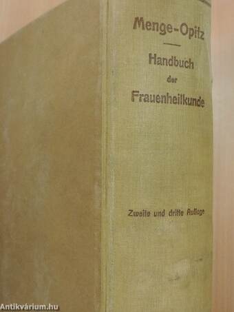 Handbuch der Frauenheilkunde für Ärzte und Studierende