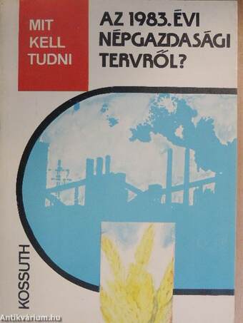 Mit kell tudni az 1983. évi népgazdasági tervről?