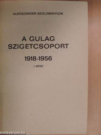 A Gulag szigetcsoport 1-2.