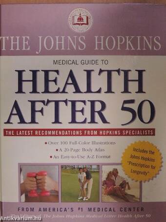 The Johns Hopkins Medical Guide to Health After 50