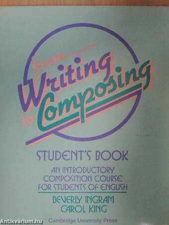 From Writing to Composing - Student's Book/Teacher's Manual