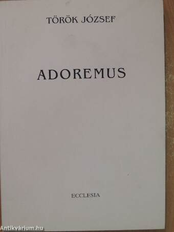 Adoremus