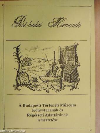 A Budapesti Történeti Múzeum Könyvtárának és Régészeti Adattárának ismertetése