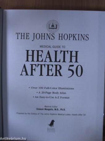 The Johns Hopkins Medical Guide to Health After 50