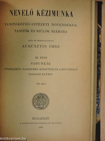 Nevelő kézimunka I-III./Szlöjd-gyakorlatok I./Az agyagipar technologiája/A különböző agyagárúk gyártása