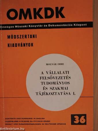 A vállalati felsővezetés tudományos és szakmai tájékoztatása I.