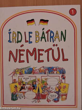 Írd le bátran németül