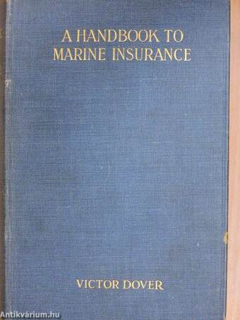 A handbook to marine insurance