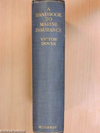 A handbook to marine insurance