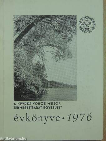 A KPVDSZ Vörös Meteor Természetbarát Egyesület Évkönyve 1976