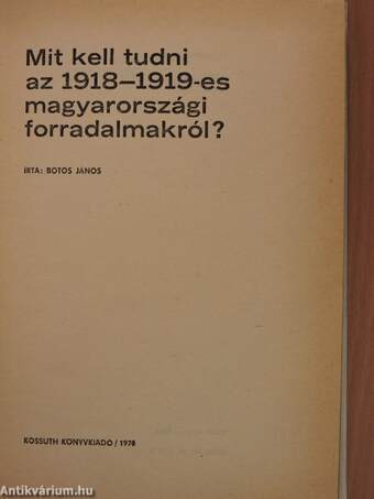 Mit kell tudni az 1918-1919-es magyarországi forradalmakról?