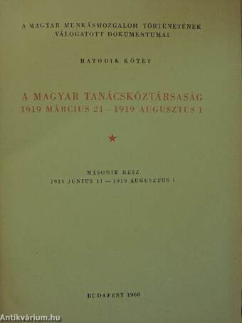 A magyar munkásmozgalom történetének válogatott dokumentumai VI/B.