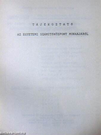 Tájékoztató az egyetemi számítóközpont munkájáról 1973. július