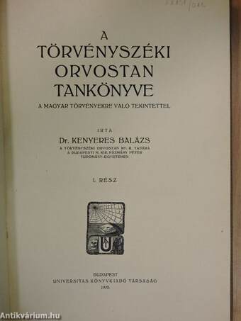 A törvényszéki orvostan tankönyve I-II.