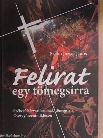 Felirat egy tömegsírra