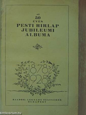 Az 50 éves Pesti Hirlap jubileumi albuma