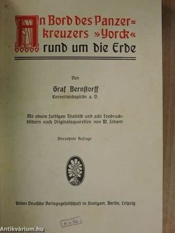 An Bord des Panzerkreuzers "Yorck" rund um die Erde (gótbetűs)