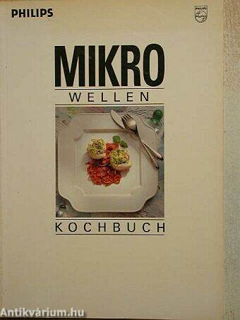 Philips - Mikrowellen Kochbuch