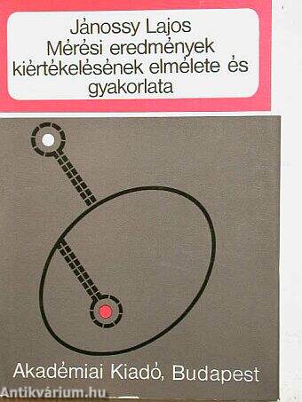 Mérési eredmények kiértékelésének elmélete és gyakorlata