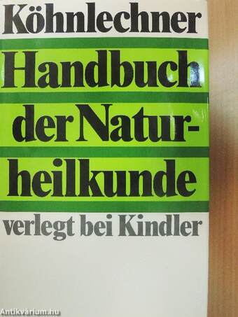 Handbuch der Naturheilkunde I-II.