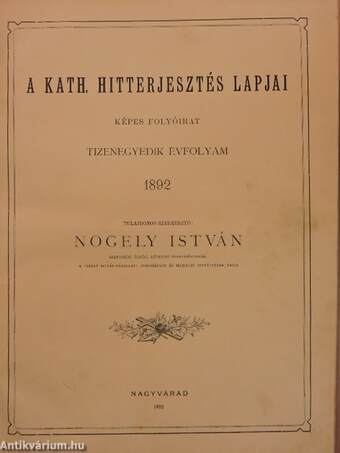 A Kath. Hitterjesztés Lapjai 1892., 1894., 1895., 1897/1-10.