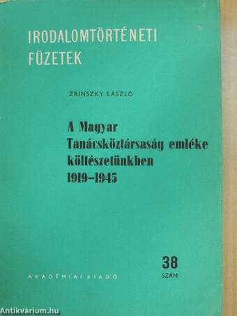 A Magyar Tanácsköztársaság emléke költészetünkben 1919-1945