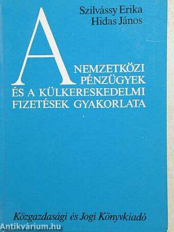 A nemzetközi pénzügyek és a külkereskedelmi fizetések gyakorlata