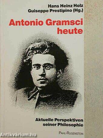 Antonio Gramsci heute