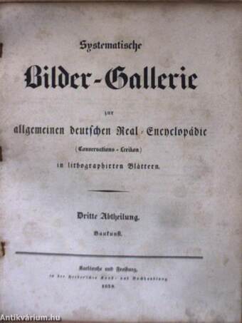 Systematische Bilder-Gallerie zur allgemeinen deutschen Real-Encyclopädie 1-4. (gótbetűs) (nem teljes) (rossz állapotú)