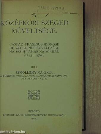 A középkori Szeged műveltsége