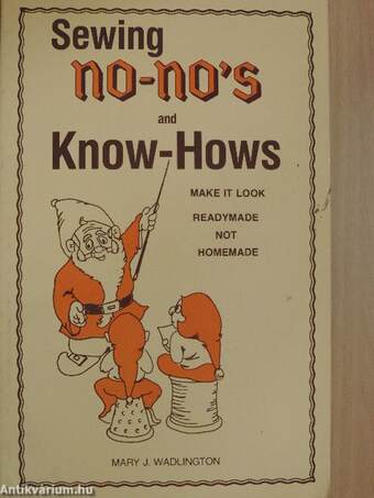 Sewing no-no's and Know-Hows