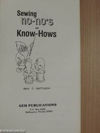 Sewing no-no's and Know-Hows