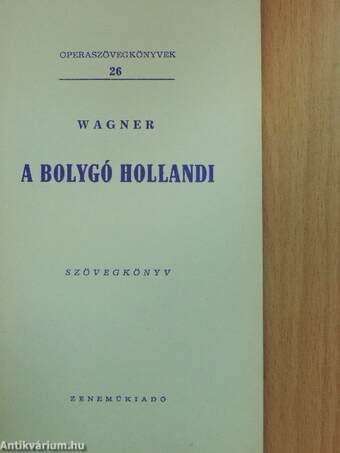 Wagner: A bolygó hollandi