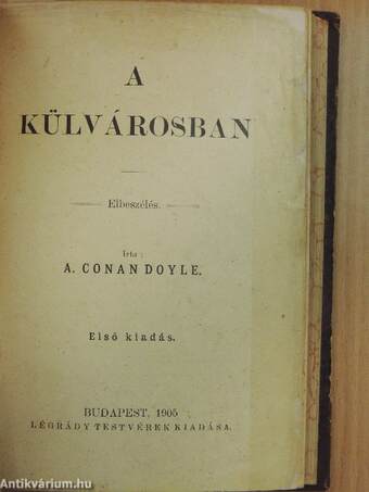 Bernac nagybácsi/A külvárosban/A Korosko tragédiája