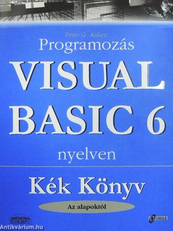 Programozás Visual Basic 6 nyelven - CD-vel