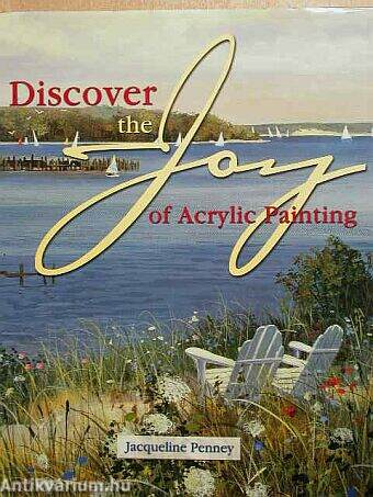 Discover the Joy of Acrylic Painting