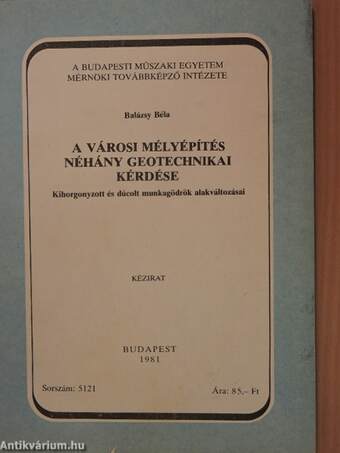 A városi mélyépítés néhány geotechnikai kérdése