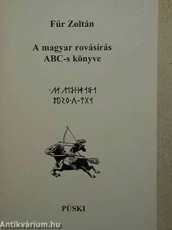 A magyar rovásírás ABC-s könyve