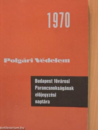 A Polgári Védelem előjegyzési naptára 1970
