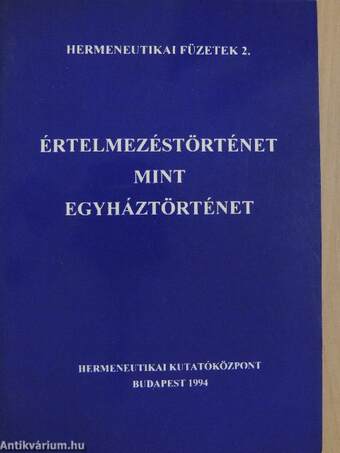 Értelmezéstörténet mint egyháztörténet