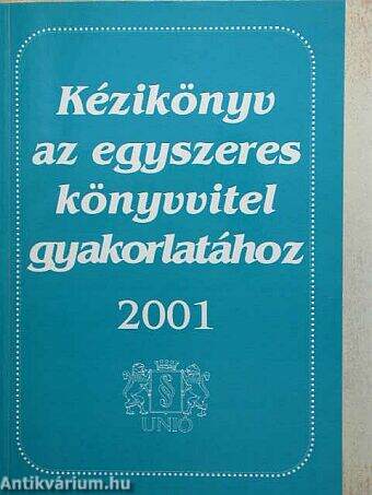 Kézikönyv az egyszeres könyvvitel gyakorlatához 2001