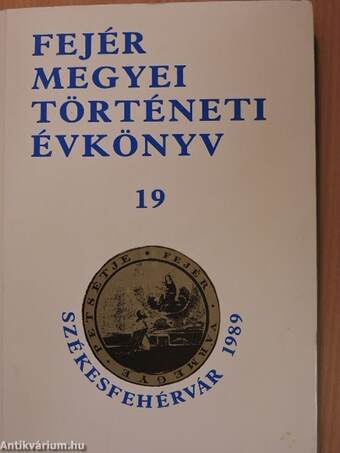 Fejér Megyei Történeti Évkönyv 19.