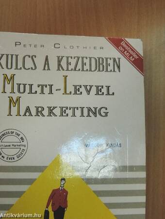 Kulcs a kezedben: Multi-Level Marketing