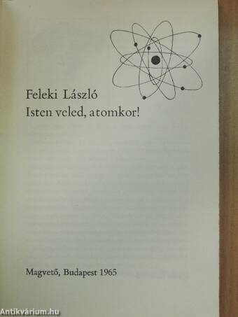 Isten veled, atomkor!