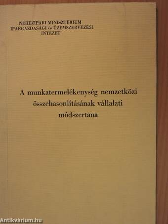 A munkatermelékenység nemzetközi összehasonlításának vállalati módszertana