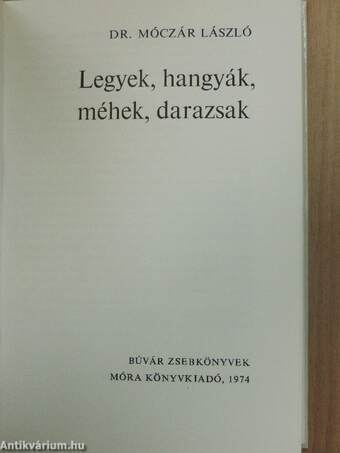 Legyek, hangyák, méhek, darazsak