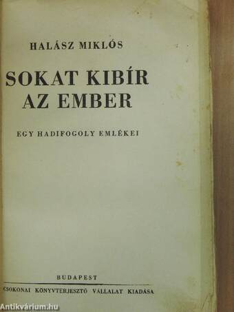 Sokat kibír az ember