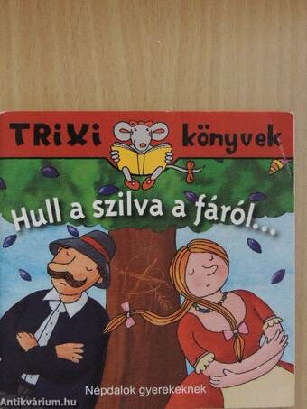 Hull a szilva a fáról...