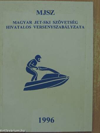 Magyar Jet-Ski Szövetség hivatalos versenyszabályzata 1996