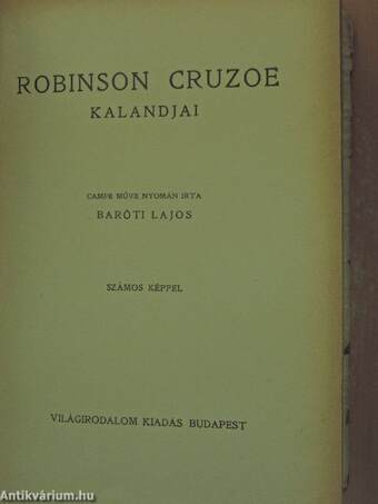 Robinson Cruzoe élete és viszontagságai/Robinson Cruzoe kalandjai